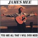 James Mee - You Are All That I Will Ever Need (CD)