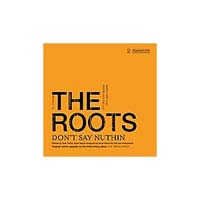 The Roots - Don't Say Nuthin (CD)