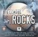 Big League Rocks - Big League Rocks (CD)