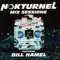Bill Hamel - Nokturnel Mix Sessions featuring Bill Hamel (CD)