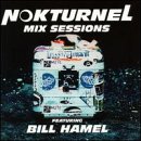 Bill Hamel - Nokturnel Mix Sessions featuring Bill Hamel (CD)