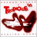 Norman Hedman's Tropique - Healing Hands (CD)