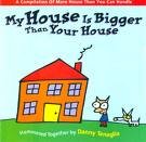My House Is Bigger Than Your House (CD)