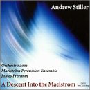 Andrew Stiller / Orchestra 2001 / Maelstrom Percussion Ensemble / James Freeman - Mouse Singer / Periodic Table of Elements (CD)