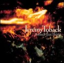 Jeremy Toback - Perfect Flux Thing (CD)