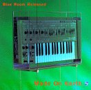 Blue Room Released: Made On Earth (CD)