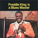 Freddie King - Freddie King is a Blues Master (CD)