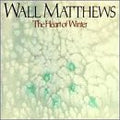 Wall Matthews - The Heart of Winter (CD)