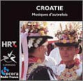 Croatia: Music of Long Ago (Croatie: Musiques d'Autrefois) (CD)