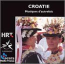 Croatia: Music of Long Ago (Croatie: Musiques d'Autrefois) (CD)