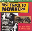 Fast Track to Nowhere (CD)