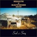 Health And Happiness Show - Sad and Sexy (CD)