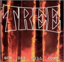 Tree - Our Day Will Come (CD)