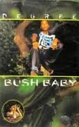 General Degree - Bush Baby