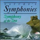 Nature's Symphonies: Symphony of the Sea (CD)