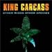 King Carcass - Other Species Other Minds (CD)