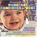 Primera De Bebe: Primeras Canciones De Bebe (CD)