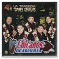 Chicanos De Aguililla - Tragedia De Las Torres Gemelas (CD)