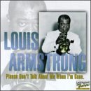 Louis Armstrong - Please Don't Talk About Me When I'm Gone (CD)