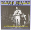 Glenn Miller And His Orchestra - Sunset Serenade Live (CD)