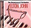 The Dreamsound Orchestra - DREAMSOUND ORCHESTRA: PLAYS THE HITS OF ELTON JOHN (CD)