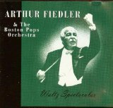 Fiedler - Arthur Fiedler: Waltz Spectacular