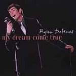 My Dream Come True by Ryan Dehues (2009-01-06) (CD)