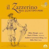 Jacopo Peri / Ellen Hargis / Paul O'Dette / Andrew Lawrence-King / Hille Perl - Il Zazzerino (CD)