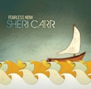 Sheri Carr - Fearless Now (CD)