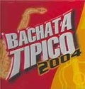 Bachata Tipico 2004 (CD)