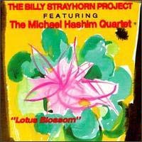 The Billy Strayhorn Project / Michael Hashim Quartet - Lotus Blossom (CD)