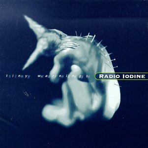 Radio Iodine - Tiny Warnings (CD)