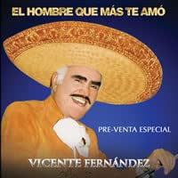 Vicente Fernandez - El Hombre Que Mas Te Amo (CD)