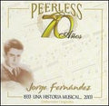 Jorge Fernandez - 70 Anos Peerless Una Historia Musical (CD)