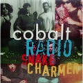 Cobalt - Radio Snake Charmer (CD)
