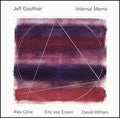 Jeff Gauthier - Internal Memo (CD)