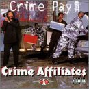 Crime Affiliates - Crime Pays (CD)