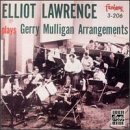 The Elliot Lawrence Band - Plays Gerry Mulligan Arrangements (CD)