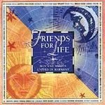 Friends For Life: Men and Women United In Harmony (CD)