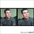 Peri, Skip - Naked (CD)
