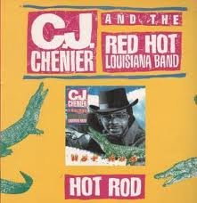 C.J. Chenier And The Red Hot Louisiana Band - Hot Rod (CD)