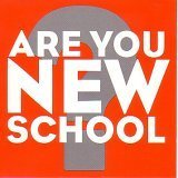 Are You New School? (CD)