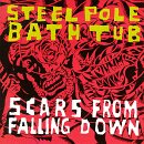 Steel Pole Bath Tub - Scars from Falling Down (CD)
