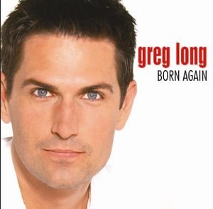 Greg Long - Born Again (CD)