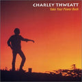 Charley Thweatt - Take Your Power Back (CD)