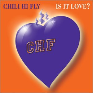 Chili Hi Fly - Is It Love / Take Me to the Disco (CD)