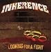 Inherence - Looking for a Fight (CD)
