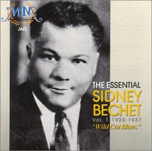 Sidney Bechet - The Essential Sidney Bechet, Vol. 1: Wild Cat Blues, 1923-1937 (CD)