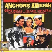 Gene Kelly / Frank Sinatra / Kathryn Grayson / Jose Iturbi - Anchors Aweigh (CD)