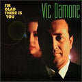 Vic Damone - I'm Glad There Is You (CD)